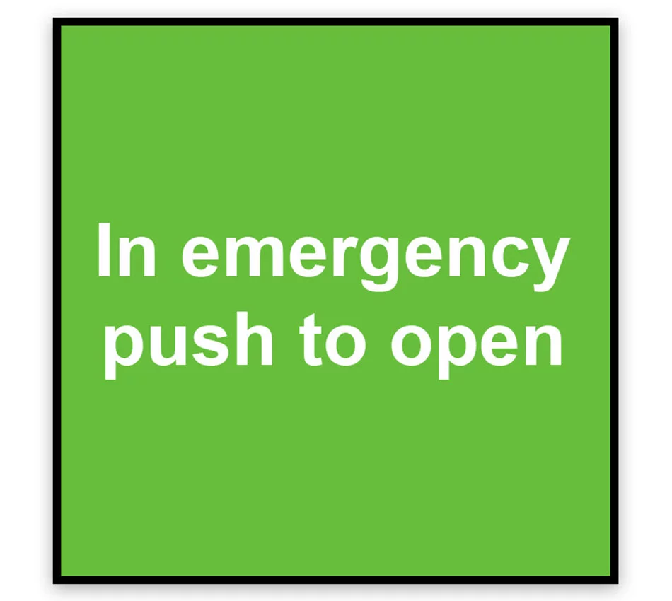 In Emergency Push to Open Signage